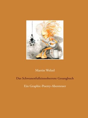 cover image of Das Schwanenfußzinnoberrote Gesangbuch